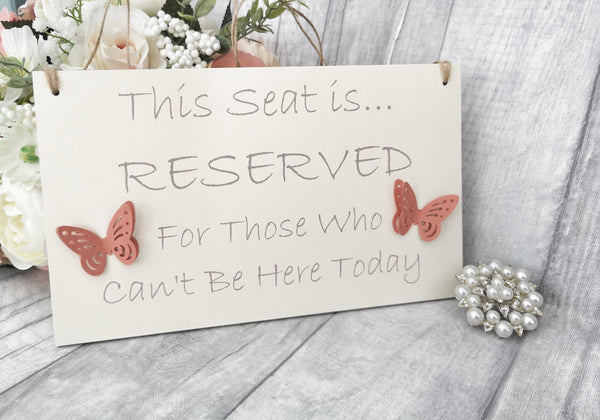 Wedding Reserved Seat Sign, Memorial Sign, In Loving Memory Sign, Ceremony Sign, Loved Ones In Heaven Wedding Sign