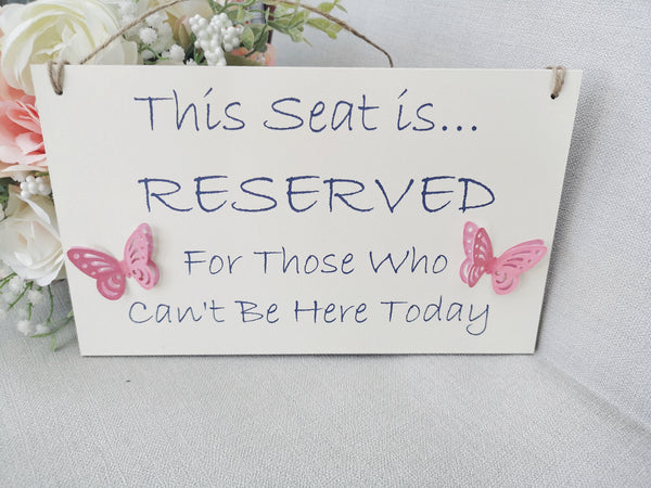 Wedding Reserved Seat Sign, Memorial Sign, In Loving Memory Sign, Ceremony Sign, Loved Ones In Heaven Wedding Sign