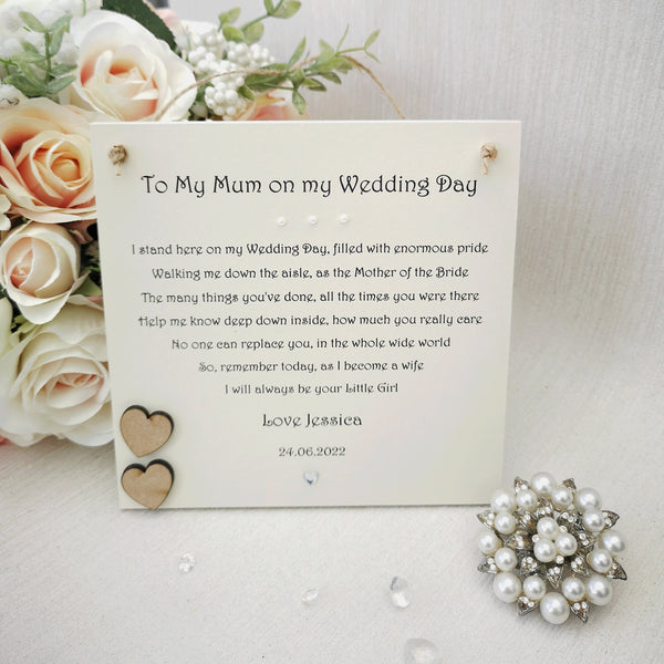 Mother of the Bride gift, To my Mum on my wedding day gift, Mother of the Bride poem, Wedding gift for Mum, Wedding Keepsake