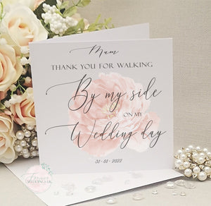 Thank You for walking by my side Card, Personalised, Floral Wedding Card, Giving me away card, Bridal Party Card, Wedding Card from Bride