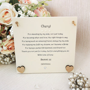 Personalised Bridesmaid Plaque Gift, Wedding Hanging Poem Plaque, Custom keepsake gift, Gift from Bride, Thank you for being my Bridesmaid