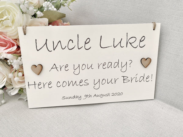 Daddy are you ready, here comes Mummy Wedding Sign,