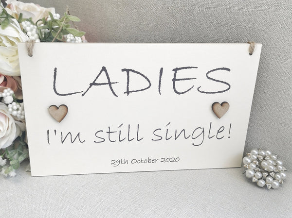 Ladies I'm still single - ring bearer pageboy sign