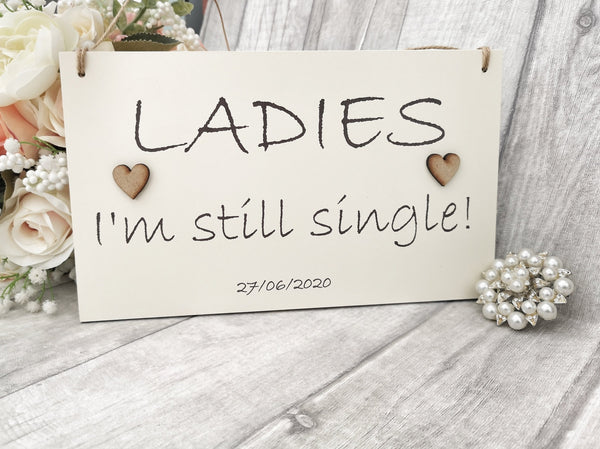 Ladies I'm still single - ring bearer pageboy sign